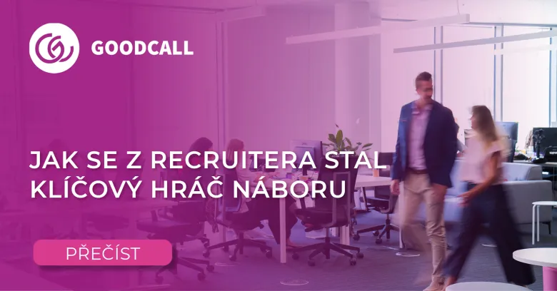 Jak se z recruitera stal klíčový hráč náboru