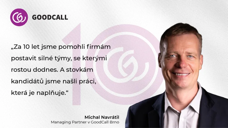 10 let GoodCall Brno: Jak se změnil nábor v regionu